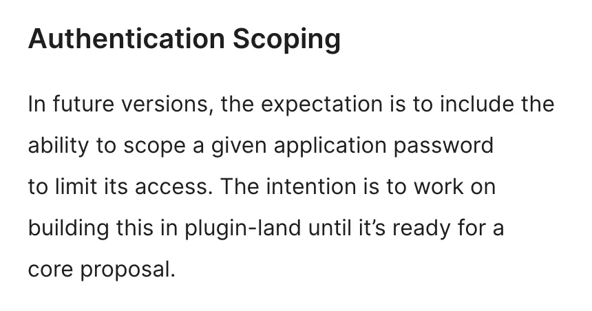 WordPress core team's Authentication Scoping note: scoping an application password to limit its access is expected in future versions