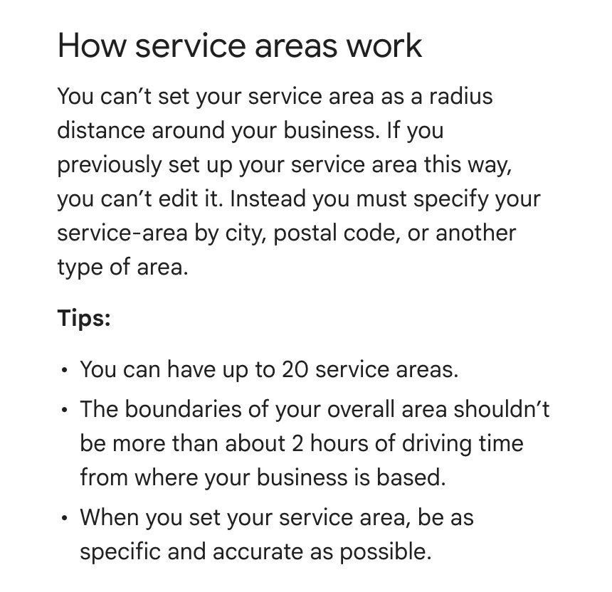 Google's service-area rules: no radius, up to 20 areas, and no more than about 2 hours of driving from where you are based